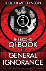 QI: The Second Book of General Ignorance Main цена и информация | Развивающие книги | 220.lv