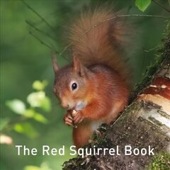 Red Squirrel Book cena un informācija | Grāmatas par veselīgu dzīvesveidu un uzturu | 220.lv