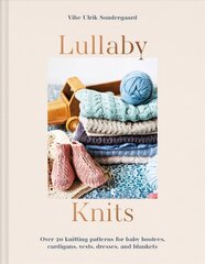 Lullaby Knits: Over 20 Knitting Patterns for Baby Booties, Cardigans, Vests, Dresses and Blankets цена и информация | Книги об искусстве | 220.lv