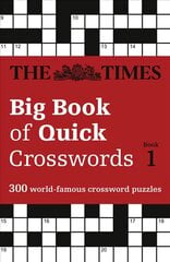 Times Big Book of Quick Crosswords 1: 300 World-Famous Crossword Puzzles edition, Book 1 цена и информация | Книги о питании и здоровом образе жизни | 220.lv