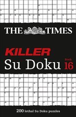 Times Killer Su Doku Book 16: 200 Lethal Su Doku Puzzles цена и информация | Книги о питании и здоровом образе жизни | 220.lv