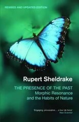 Presence of the Past: Morphic Resonance and the Habits of Nature 2nd Revised ed. цена и информация | Книги о питании и здоровом образе жизни | 220.lv