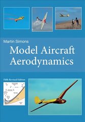 Model Aircraft Aerodynamics 5th Revised edition цена и информация | Книги о питании и здоровом образе жизни | 220.lv