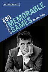 Magnus Carlsen: 60 Memorable Games цена и информация | Книги о питании и здоровом образе жизни | 220.lv