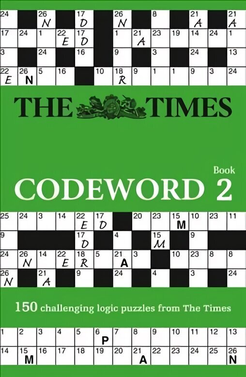 Times Codeword 2: 150 Cracking Logic Puzzles, No. 2, The Times Codeword 2: 150 Cracking Logic Puzzles цена и информация | Grāmatas par veselīgu dzīvesveidu un uzturu | 220.lv