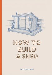 How to Build a Shed цена и информация | Книги о питании и здоровом образе жизни | 220.lv