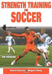 Strength Training for Soccer цена и информация | Книги о питании и здоровом образе жизни | 220.lv