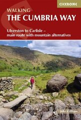 Walking The Cumbria Way: Ulverston to Carlisle - main route with mountain alternatives 2nd Revised edition cena un informācija | Grāmatas par veselīgu dzīvesveidu un uzturu | 220.lv