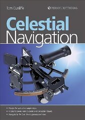 Celestial Navigation: Learn How to Master One of the Oldest Mariner's Arts 3rd edition cena un informācija | Grāmatas par veselīgu dzīvesveidu un uzturu | 220.lv