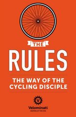 Rules: The Way of the Cycling Disciple cena un informācija | Pašpalīdzības grāmatas | 220.lv