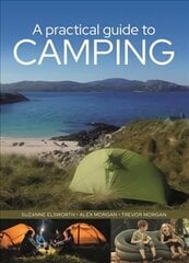 Practical Guide to Camping цена и информация | Путеводители, путешествия | 220.lv