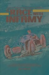 Race with Infamy: The Lance Macklin Story цена и информация | Книги о питании и здоровом образе жизни | 220.lv