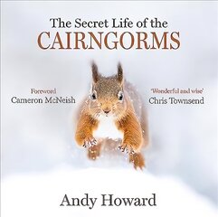 Secret Life of the Cairngorms цена и информация | Книги о питании и здоровом образе жизни | 220.lv