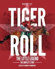 Tiger Roll: the Little Legend: The Complete Story цена и информация | Книги о питании и здоровом образе жизни | 220.lv