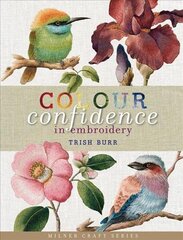 Colour Confidence in Embroidery cena un informācija | Grāmatas par veselīgu dzīvesveidu un uzturu | 220.lv