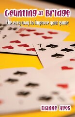 Counting at Bridge: The Easy Way to Improve Your Game цена и информация | Книги о питании и здоровом образе жизни | 220.lv