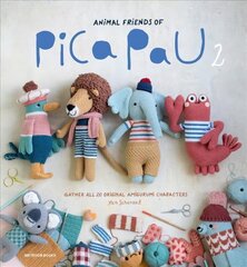 Animal Friends of Pica Pau 2: Gather All 20 Original Amigurumi Characters cena un informācija | Grāmatas par veselīgu dzīvesveidu un uzturu | 220.lv