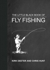 Little Black Book of Fly Fishing: 201 Tips to Make You A Better Angler цена и информация | Книги о питании и здоровом образе жизни | 220.lv
