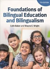 Foundations of Bilingual Education and Bilingualism 7th edition цена и информация | Учебный материал по иностранным языкам | 220.lv