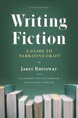 Writing Fiction, Tenth Edition: A Guide to Narrative Craft цена и информация | Учебный материал по иностранным языкам | 220.lv
