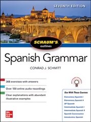 Schaum's Outline of Spanish Grammar, Seventh Edition 7th edition цена и информация | Пособия по изучению иностранных языков | 220.lv