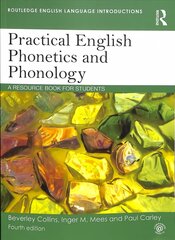 Practical English Phonetics and Phonology: A Resource Book for Students 4th edition цена и информация | Пособия по изучению иностранных языков | 220.lv