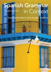 Spanish Grammar in Context 3rd edition цена и информация | Учебный материал по иностранным языкам | 220.lv