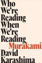 Who We're Reading When We're Reading Murakami cena un informācija | Svešvalodu mācību materiāli | 220.lv