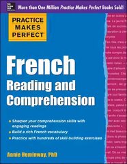 Practice Makes Perfect French Reading and Comprehension цена и информация | Учебный материал по иностранным языкам | 220.lv