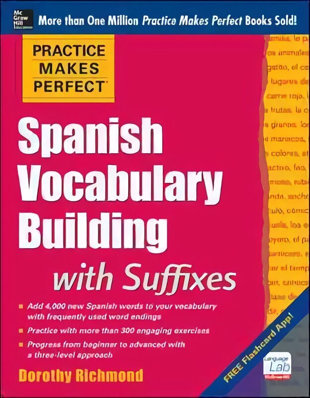 Practice Makes Perfect Spanish Vocabulary Building with Suffixes cena un informācija | Svešvalodu mācību materiāli | 220.lv