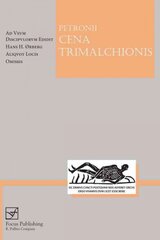 Lingua Latina - Petronius Cena Trimalchionis abridged edition annotated edition cena un informācija | Svešvalodu mācību materiāli | 220.lv