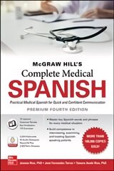 McGraw Hill's Complete Medical Spanish, Premium Fourth Edition 4th edition цена и информация | Учебный материал по иностранным языкам | 220.lv