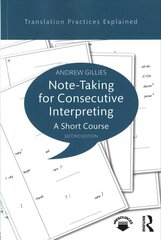 Note-taking for Consecutive Interpreting: A Short Course 2nd edition cena un informācija | Svešvalodu mācību materiāli | 220.lv