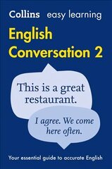 Easy Learning English Conversation Book 2: Your Essential Guide to Accurate English 2nd Revised edition, Book 2, cena un informācija | Svešvalodu mācību materiāli | 220.lv