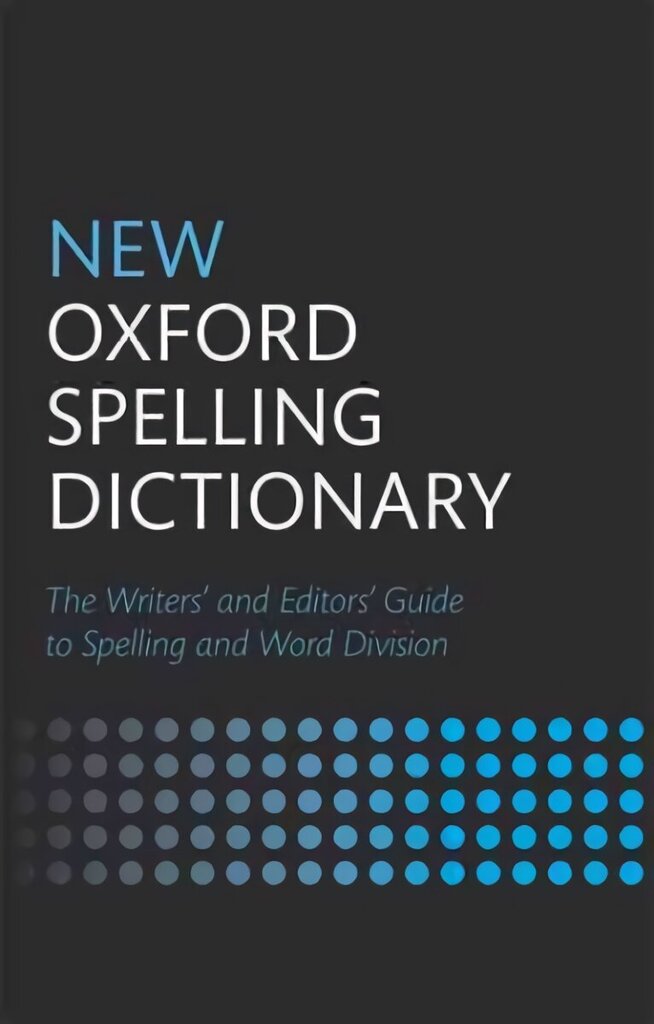 New Oxford Spelling Dictionary 2nd Revised edition cena un informācija | Svešvalodu mācību materiāli | 220.lv
