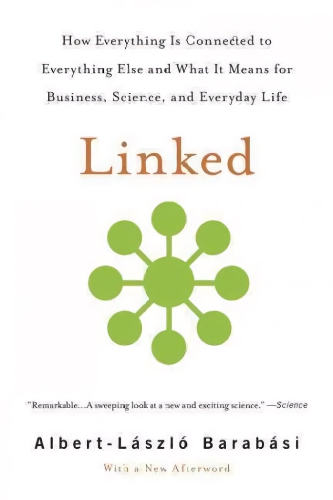 Linked: How Everything Is Connected to Everything Else and What It Means for Business, Science, and Everyday Life цена и информация | Enciklopēdijas, uzziņu literatūra | 220.lv