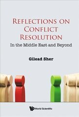 Reflections On Conflict Resolution: In The Middle East And Beyond цена и информация | Энциклопедии, справочники | 220.lv