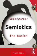 Semiotics: The Basics: The Basics 4th edition цена и информация | Энциклопедии, справочники | 220.lv