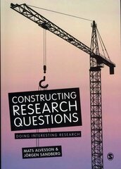 Constructing Research Questions: Doing Interesting Research cena un informācija | Enciklopēdijas, uzziņu literatūra | 220.lv