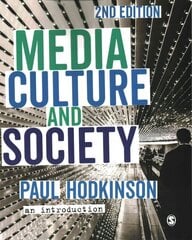 Media, Culture and Society: An Introduction 2nd Revised edition cena un informācija | Enciklopēdijas, uzziņu literatūra | 220.lv