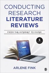 Conducting Research Literature Reviews: From the Internet to Paper 5th Revised edition cena un informācija | Enciklopēdijas, uzziņu literatūra | 220.lv