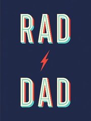 Rad Dad: Cool Quotes and Quips for a Fantastic Father cena un informācija | Pašpalīdzības grāmatas | 220.lv