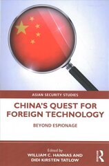 China's Quest for Foreign Technology: Beyond Espionage цена и информация | Энциклопедии, справочники | 220.lv