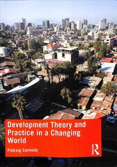 Development Theory and Practice in a Changing World цена и информация | Энциклопедии, справочники | 220.lv