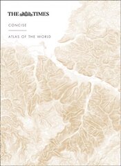 Times Concise Atlas of the World: 14th Edition 14th Revised edition cena un informācija | Enciklopēdijas, uzziņu literatūra | 220.lv