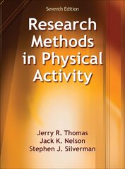 Research Methods in Physical Activity Seventh Edition cena un informācija | Enciklopēdijas, uzziņu literatūra | 220.lv