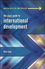 Short Guide to International Development cena un informācija | Enciklopēdijas, uzziņu literatūra | 220.lv