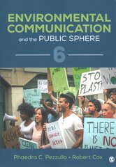 Environmental Communication and the Public Sphere 6th Revised edition цена и информация | Энциклопедии, справочники | 220.lv