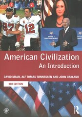 American Civilization: An Introduction 8th edition цена и информация | Энциклопедии, справочники | 220.lv