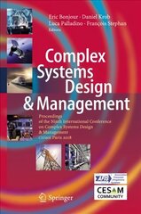 Complex Systems Design & Management: Proceedings of the Ninth International Conference on Complex Systems Design & Management, CSD&M Paris 2018 1st ed. 2019 цена и информация | Энциклопедии, справочники | 220.lv